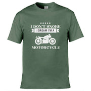Teemarkable! I Don’t Snore I Dream I'm A Motorcycle T-Shirt Olive Green / Small - 86-92cm | 34-36"(Chest)