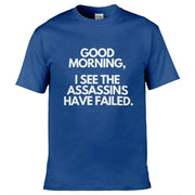 Teemarkable! I See The Assassins Have Failed T-Shirt Royal Blue / Small - 86-92cm | 34-36"(Chest)