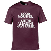 Teemarkable! I See The Assassins Have Failed T-Shirt Maroon / Small - 86-92cm | 34-36"(Chest)
