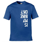Teemarkable! Is My Bike Ok T-Shirt Royal Blue / Small - 86-92cm | 34-36"(Chest)