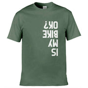 Teemarkable! Is My Bike Ok T-Shirt Olive Green / Small - 86-92cm | 34-36"(Chest)
