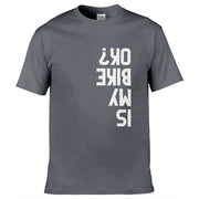 Teemarkable! Is My Bike Ok T-Shirt Dark Grey / Small - 86-92cm | 34-36"(Chest)