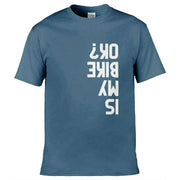 Teemarkable! Is My Bike Ok T-Shirt Slate Blue / Small - 86-92cm | 34-36"(Chest)