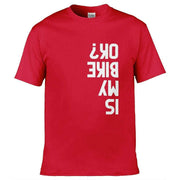 Teemarkable! Is My Bike Ok T-Shirt Red / Small - 86-92cm | 34-36"(Chest)