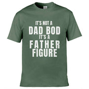 Teemarkable! It's Not A Dad Bod It's A Father Figure T-Shirt Olive Green / Small - 86-92cm | 34-36"(Chest)
