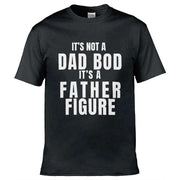 Teemarkable! It's Not A Dad Bod It's A Father Figure T-Shirt Black / Small - 86-92cm | 34-36"(Chest)